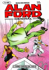 Alan Ford - Volume 669 - L'Uomo Caduto Dal Cielo