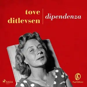 «Dipendenza: Trilogia di Copenaghen, Vol. 3» by Tove Ditlevsen