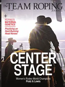 The Team Roping Journal - July 2025