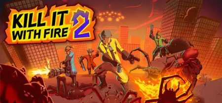 KILL IT WITH FIRE 2 (2026)