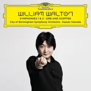 Kazuki Yamada, City of Birmingham Symphony Orchestra - William Walton: Symphonies Nos. 1 & 2; Orb and Sceptre (2026)