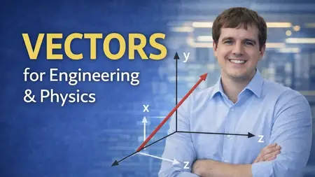 Understanding Vectors for Physics and Engineering