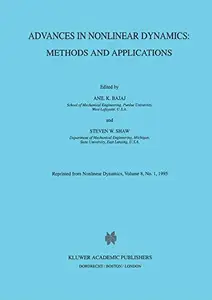 Advances in Nonlinear Dynamics: Methods and Applications