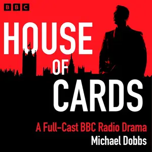 House of Cards: A BBC Radio Drama