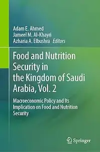 Food and Nutrition Security in the Kingdom of Saudi Arabia, Vol. 2