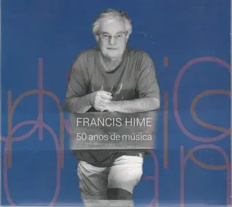 Francis Hime - 50 Anos De Música (2015)