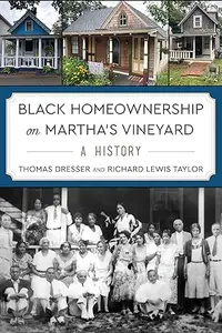 Black Homeownership on Martha's Vineyard: A History