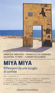 Miya Miya. Riflessioni da uno scoglio di confine - AA. VV.