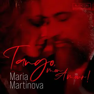 Maria Martinova - Tango, mon Amour! (2024)