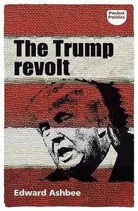 The Trump revolt