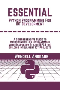 Essential Python Programming For IOT Development