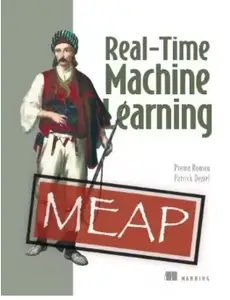 Real-Time Machine Learning (MEAP V03)