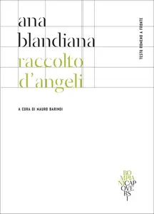 Ana Blandiana - Raccolto d'angeli. Testo rumeno a fronte