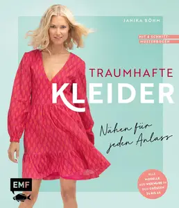 Traumhafte Kleider – Nähen für jeden Anlass