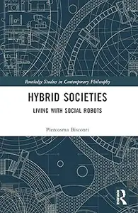 Hybrid Societies: Living with Social Robots