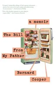 «The Bill from My Father: A Memoir» by Bernard Cooper