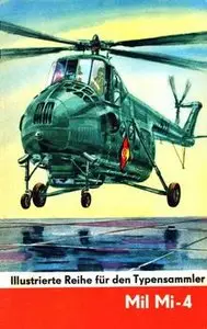 Mil Mi-4 (Illustrierte Reihe fur den Typensammler №14)