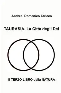TAURASIA. La Città degli Dei