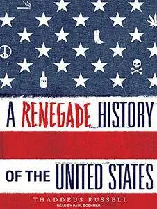 A Renegade History of the United States [Audiobook] {Repost}
