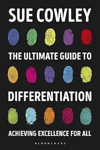 The Ultimate Guide to Differentiation: Achieving Excellence for All
