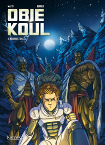 Obie Koul - Tome 3 - Résurrection