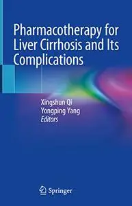 Pharmacotherapy for Liver Cirrhosis and Its Complications