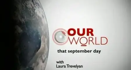 BBC Our World - That September Day (2011)