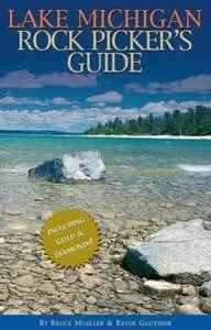 The Lake Michigan Rock Pickers Guide
