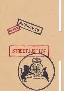 «Street Justice» by Jason Bruce