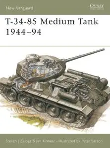 «T-34–85 Medium Tank 1944–94» by Steven J. Zaloga