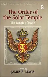 The Order of the Solar Temple: The Temple of Death