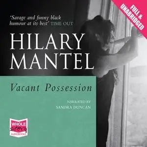 «Vacant Possession» by Hilary Mantel