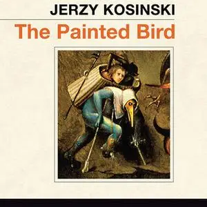 «The Painted Bird» by Jerzy Kosinski