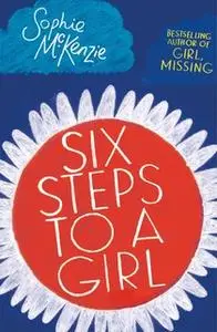 «Six Steps to a Girl» by Sophie McKenzie