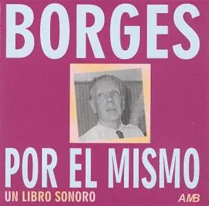 Borges por el mismo: un libro sonoro