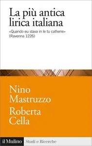 La più antica lirica italiana. «Quando eu stava in le tu cathene» (Ravenna 1226)