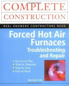 Forced Hot Air Furnaces : Troubleshooting and Repair (repost)