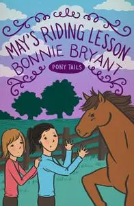 «May's Riding Lesson» by Bonnie Bryant