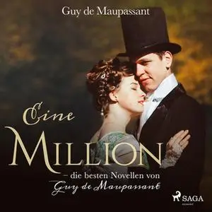 «Eine Million» by Guy de Maupassant