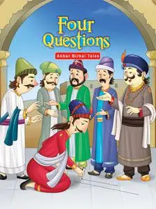 «Akbar Birbal Tales Four Questions» by Aadarsh