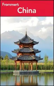 Frommer's China (Frommer's Complete Guides) (Repost)