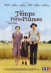 Le temps des porte-plumes (2006)