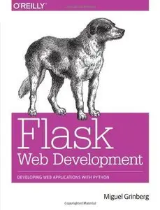Flask Web Development: Developing Web Applications with Python (Repost)