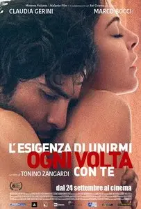 L'esigenza di unirmi ogni volta con te (2015)