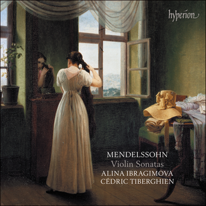 Alina Ibragimova, Cédric Tiberghien - Mendelssohn: Violin Sonatas (2022)