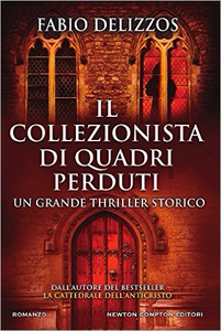 Il collezionista di quadri perduti - Fabio Delizzos