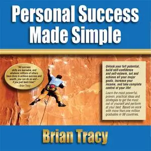 «Personal Success Made Simple» by Brian Tracy