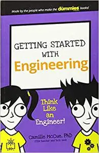 Getting Started with Engineering: Think Like an Engineer!