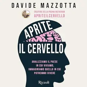 «Aprite il cervello» by Davide Mazzotta