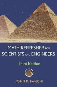 Math Refresher for Scientists and Engineers(Repost)